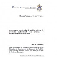 Impasses na construção de uma política pública de produção de audiovisual para crianças e adolescentes nos anos 2000