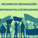 Nota de repúdio à declaração de Bolsonaro sobre ativismo no Brasil